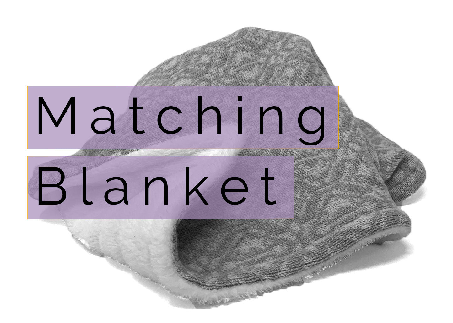 Matching Blanket